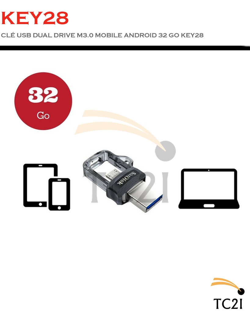 CLÉ USB DUAL DRIVE M3.0 MOBILE ANDROID 32 GO KEY28