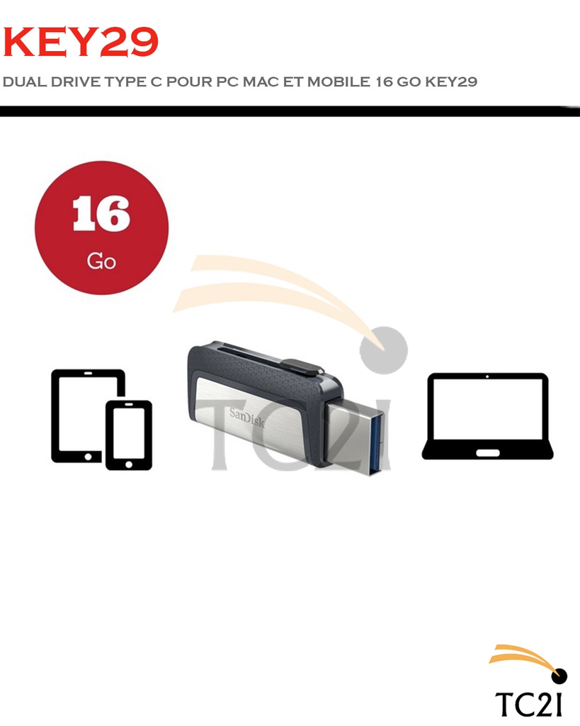 DUAL DRIVE TYPE C POUR PC MAC ET MOBILE 16 GO KEY29