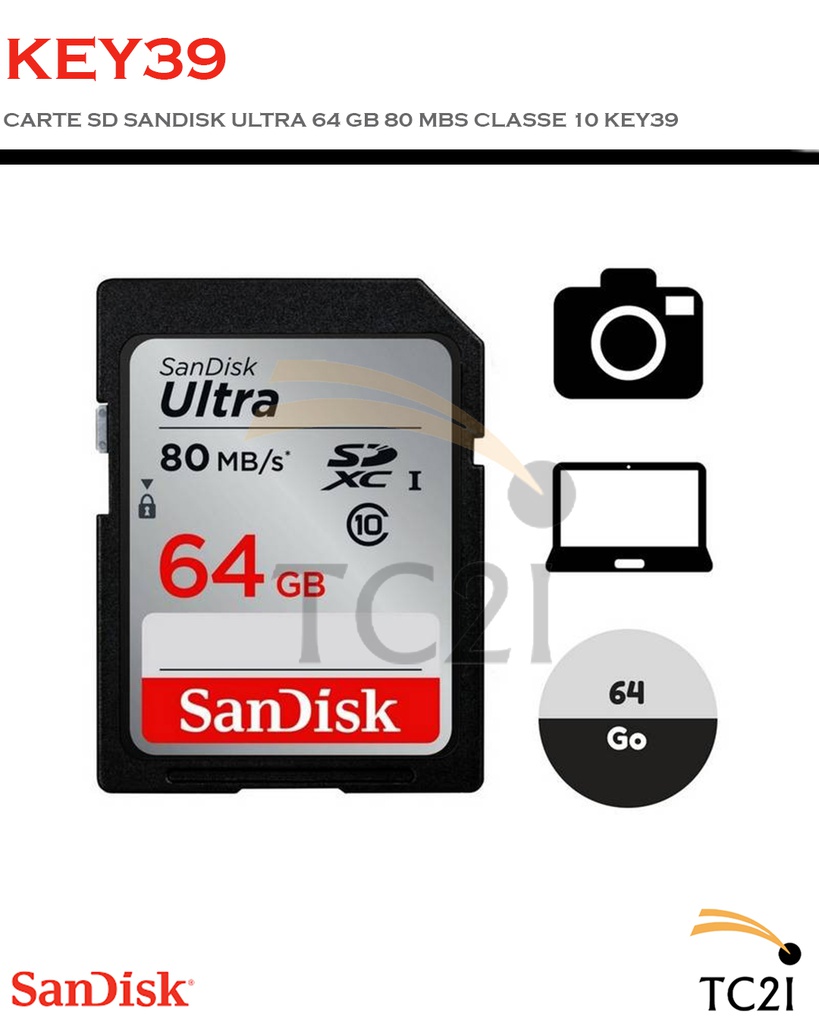 CARTE SD SANDISK ULTRA 64 GB 80 MBS CLASSE 10 KEY39