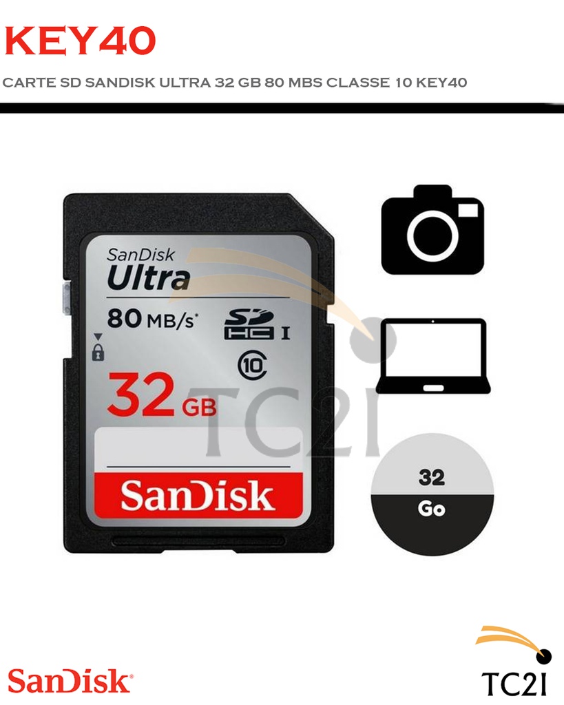 CARTE SD SANDISK ULTRA 32 GB 80 MBS CLASSE 10 KEY40