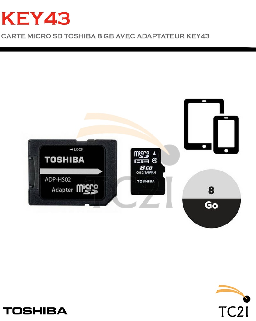 CARTE MICRO SD TOSHIBA 8 GB AVEC ADAPTATEUR KEY43