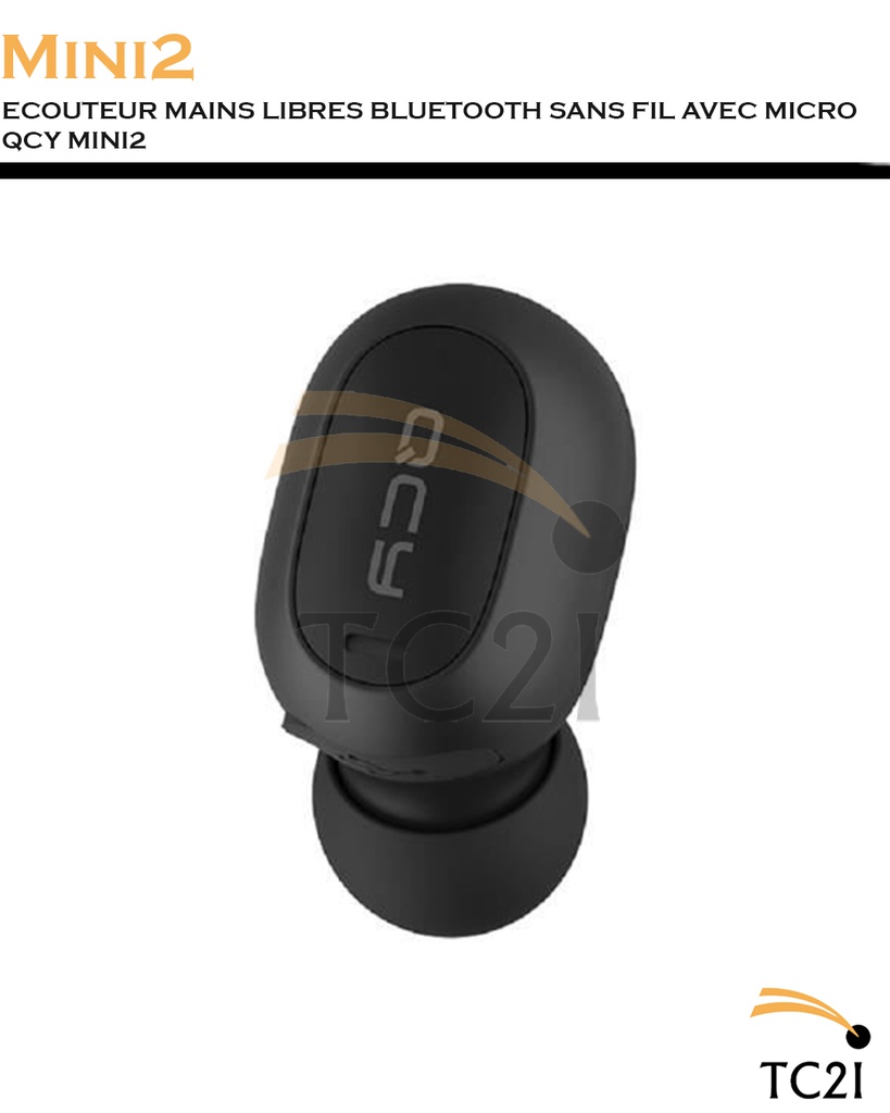 ECOUTEUR MAINS LIBRES BLUETOOTH SANS FIL AVEC MICRO QCY MINI2